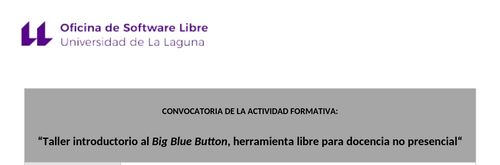 Taller introductorio al BigBlueButton, herramienta libre para docencia no presencial